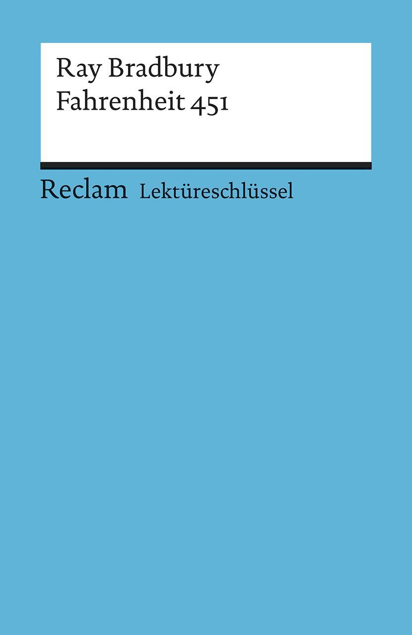 Cover: 9783150153864 | Fahrenheit 451. Lektüreschlüssel für Schüler | Ray Bradbury | Buch