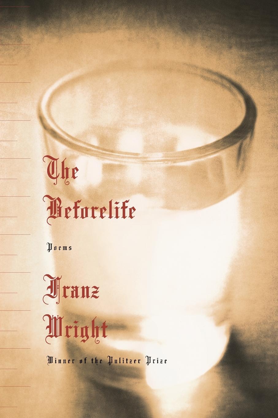 Cover: 9780375709432 | The Beforelife | Franz Wright | Taschenbuch | Englisch | 2002 | Knopf