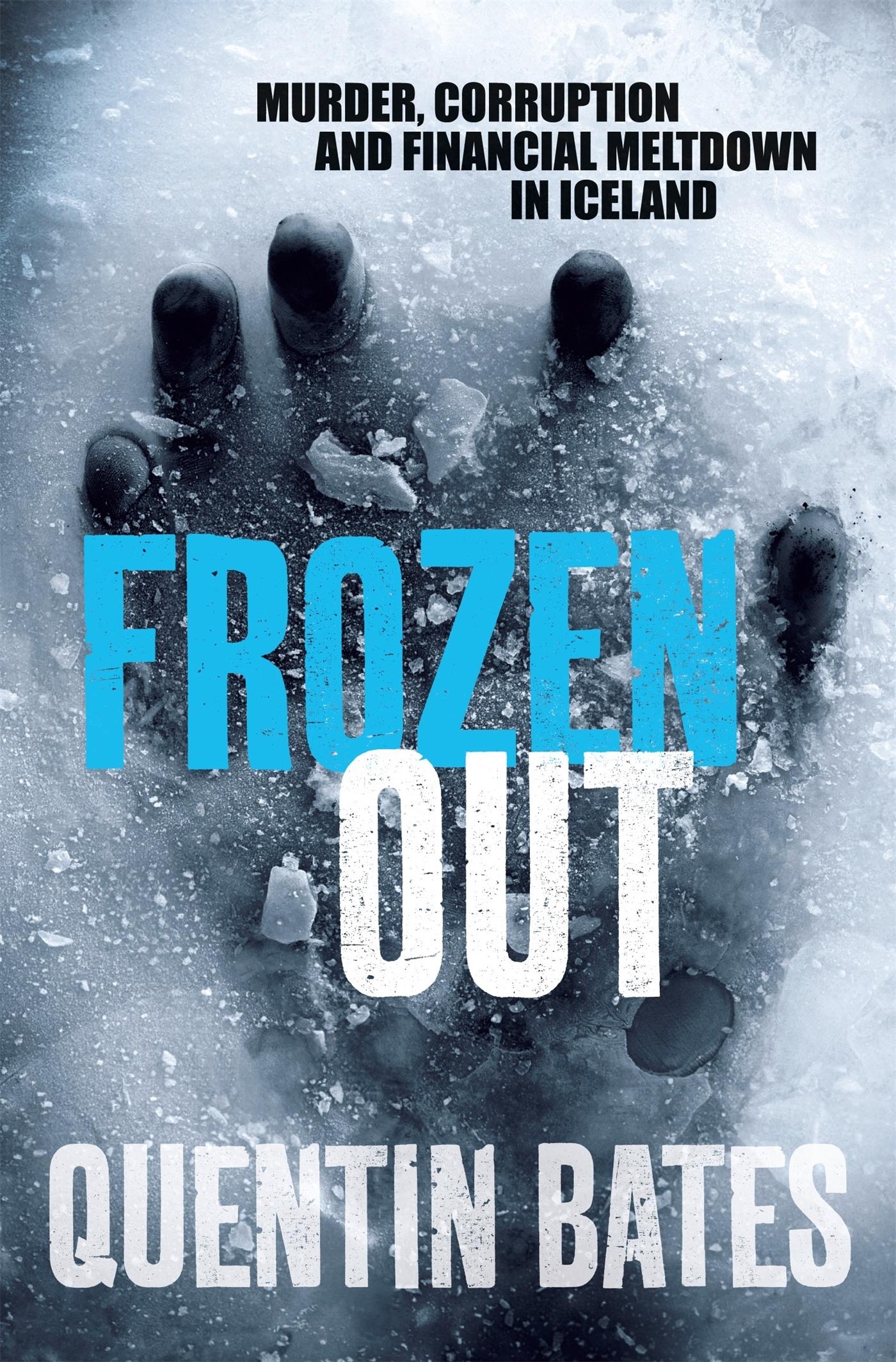 Cover: 9781849013604 | Frozen Out | A dark and chilling Icelandic noir thriller | Bates