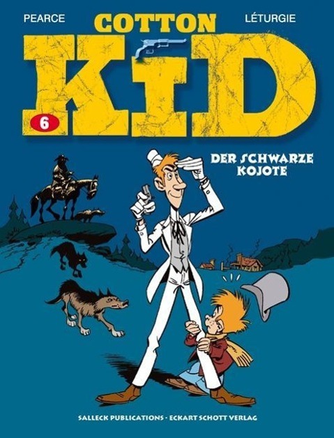 Cover: 9783899082319 | Cotton Kid 6 | Der schwarze Kojote | Pearce (u. a.) | Cotton Kid