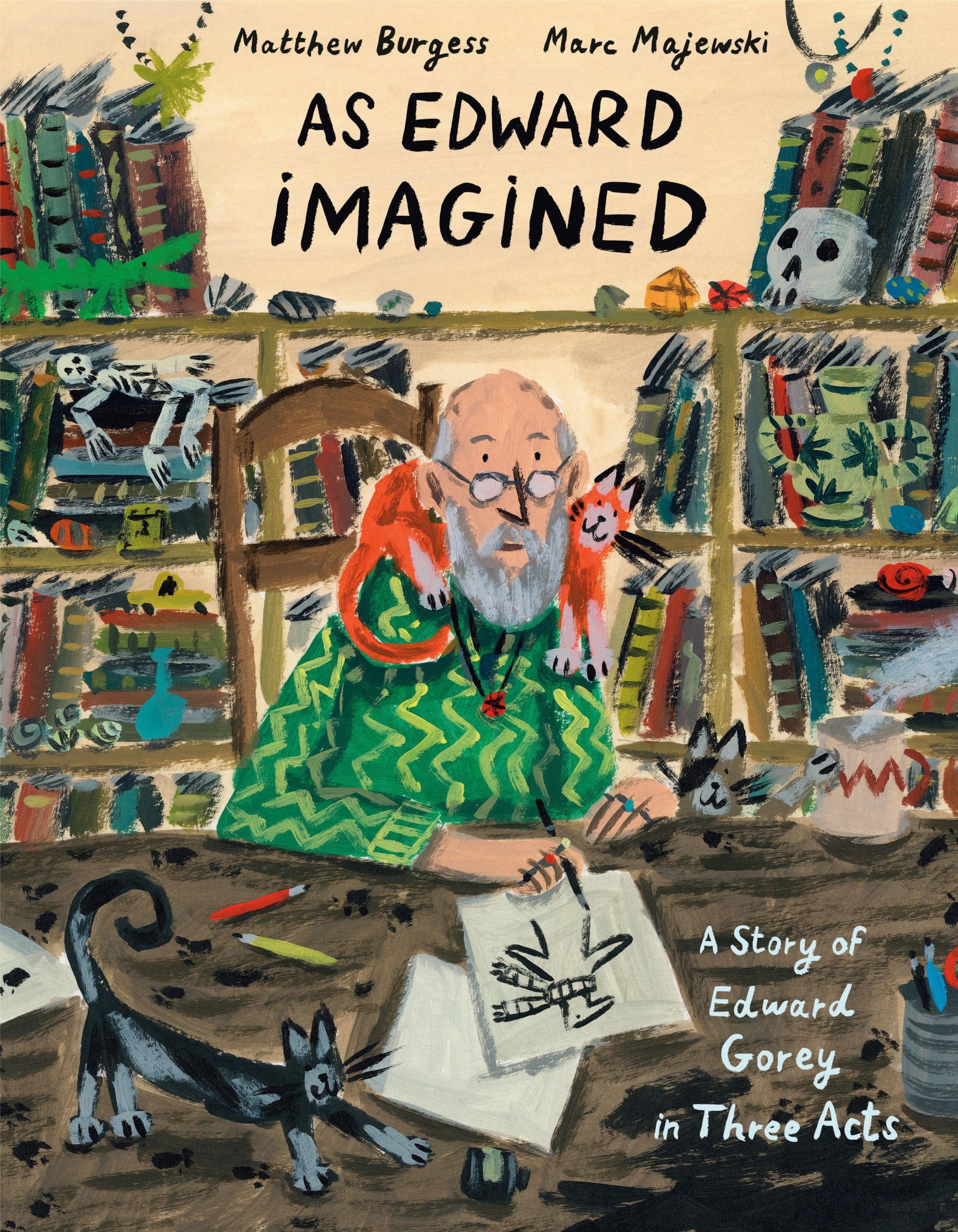 Cover: 9781984893802 | As Edward Imagined | A Story of Edward Gorey in Three Acts | Burgess