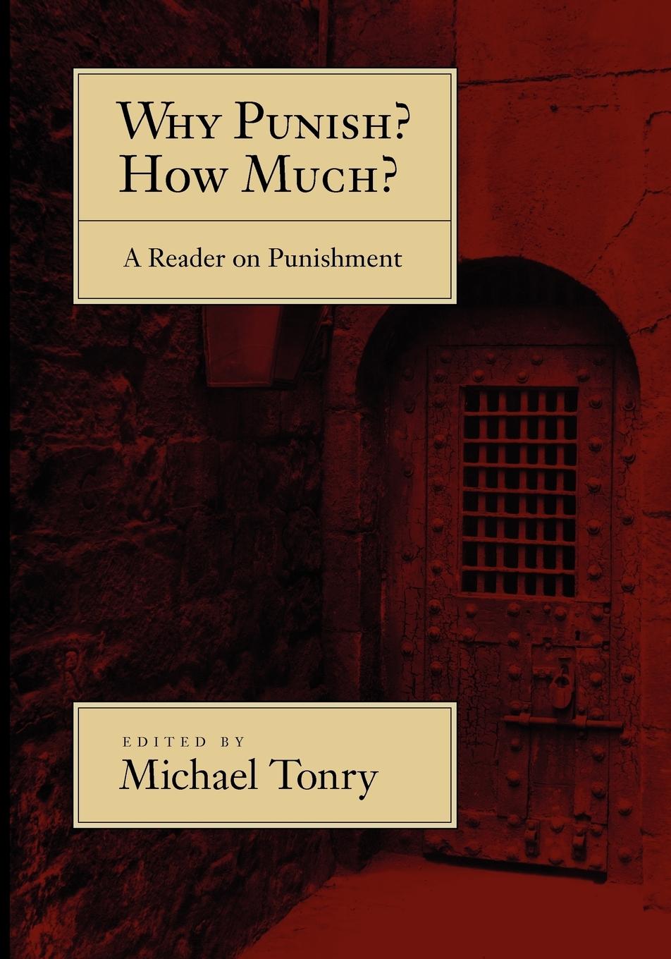 Cover: 9780195328868 | Why Punish? How Much? | A Reader on Punishment | Michael Tonry | Buch