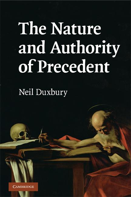 Cover: 9780521713368 | The Nature and Authority of Precedent | Neil Duxbury | Taschenbuch