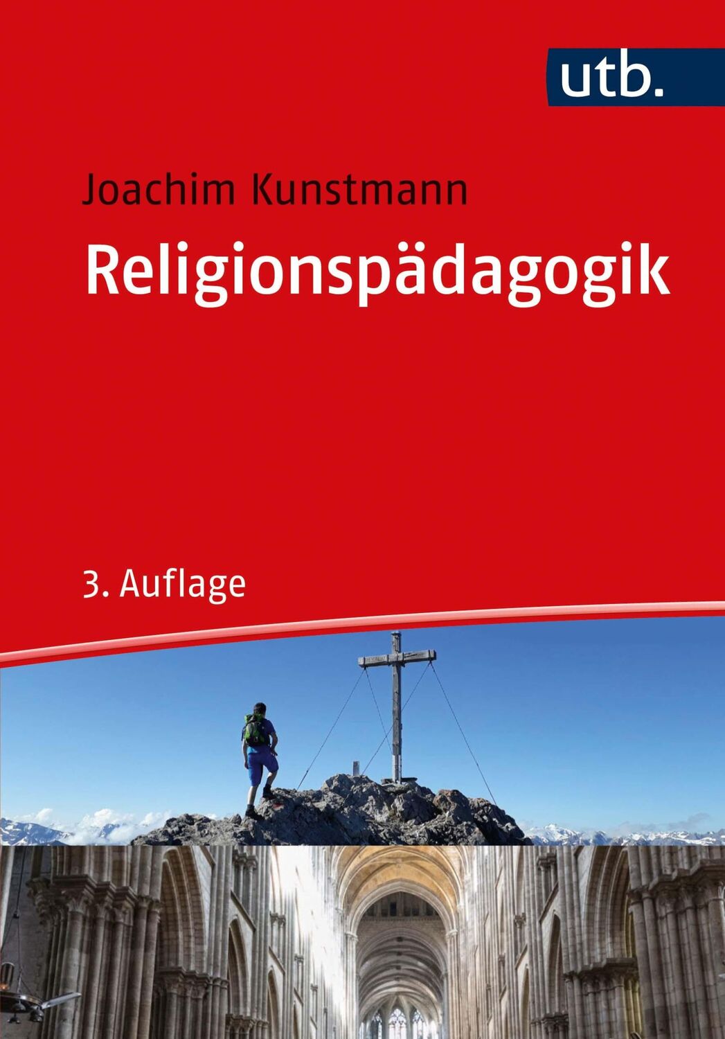 Cover: 9783825256289 | Religionspädagogik | Einführung und Überblick | Joachim Kunstmann