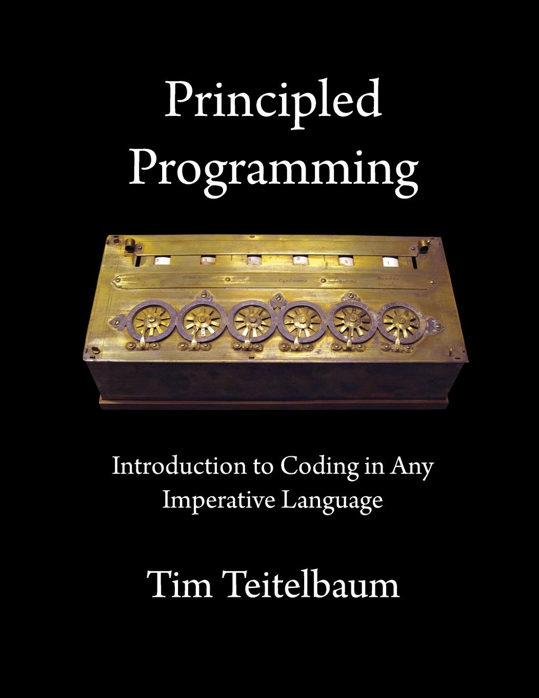 Cover: 9798987744109 | Principled Programming | Tim Teitelbaum | Taschenbuch | Englisch