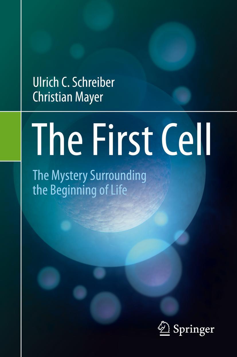 Cover: 9783030453800 | The First Cell | The Mystery Surrounding the Beginning of Life | Buch