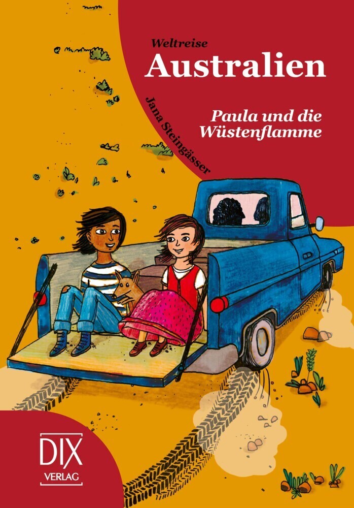 Cover: 9783941651784 | Weltreise Australien: Paula und die Wüstenflamme | Jana Steingäßer