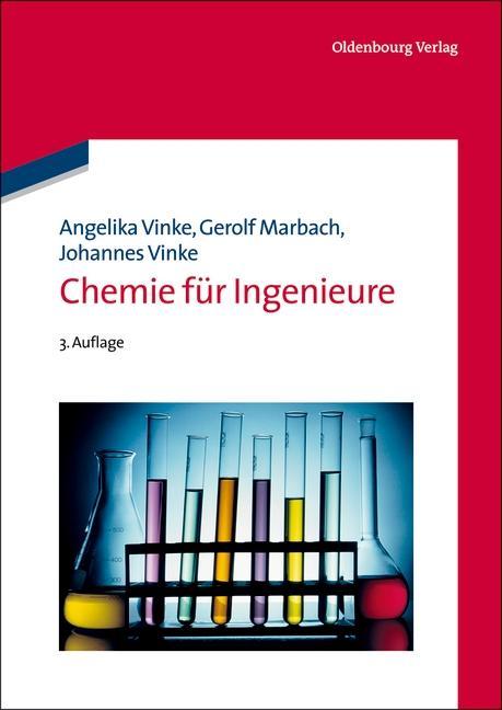 Cover: 9783486736052 | Chemie für Ingenieure | Angelika/Marbach, Gerolf/Vinke, Johannes Vinke