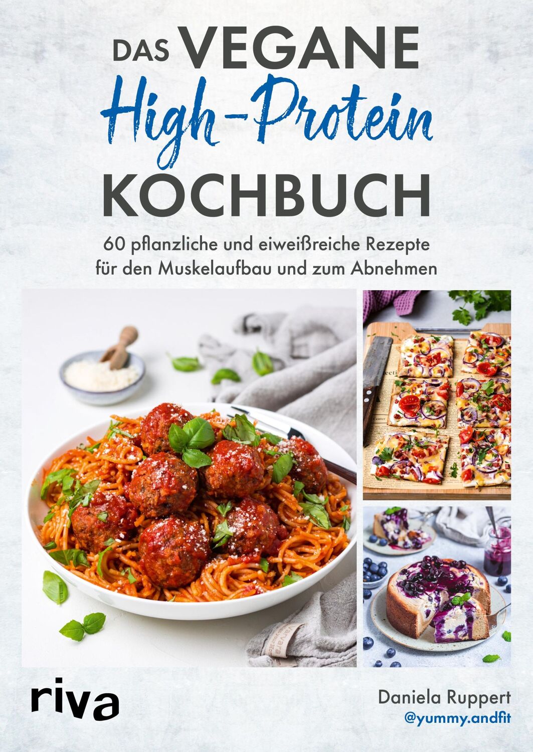 Cover: 9783742327093 | Das vegane High-Protein-Kochbuch | Daniela Ruppert | Taschenbuch