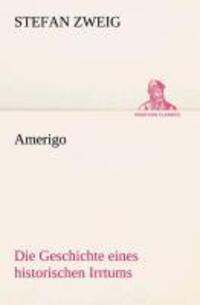 Cover: 9783849532734 | Amerigo | Die Geschichte eines historischen Irrtums | Stefan Zweig