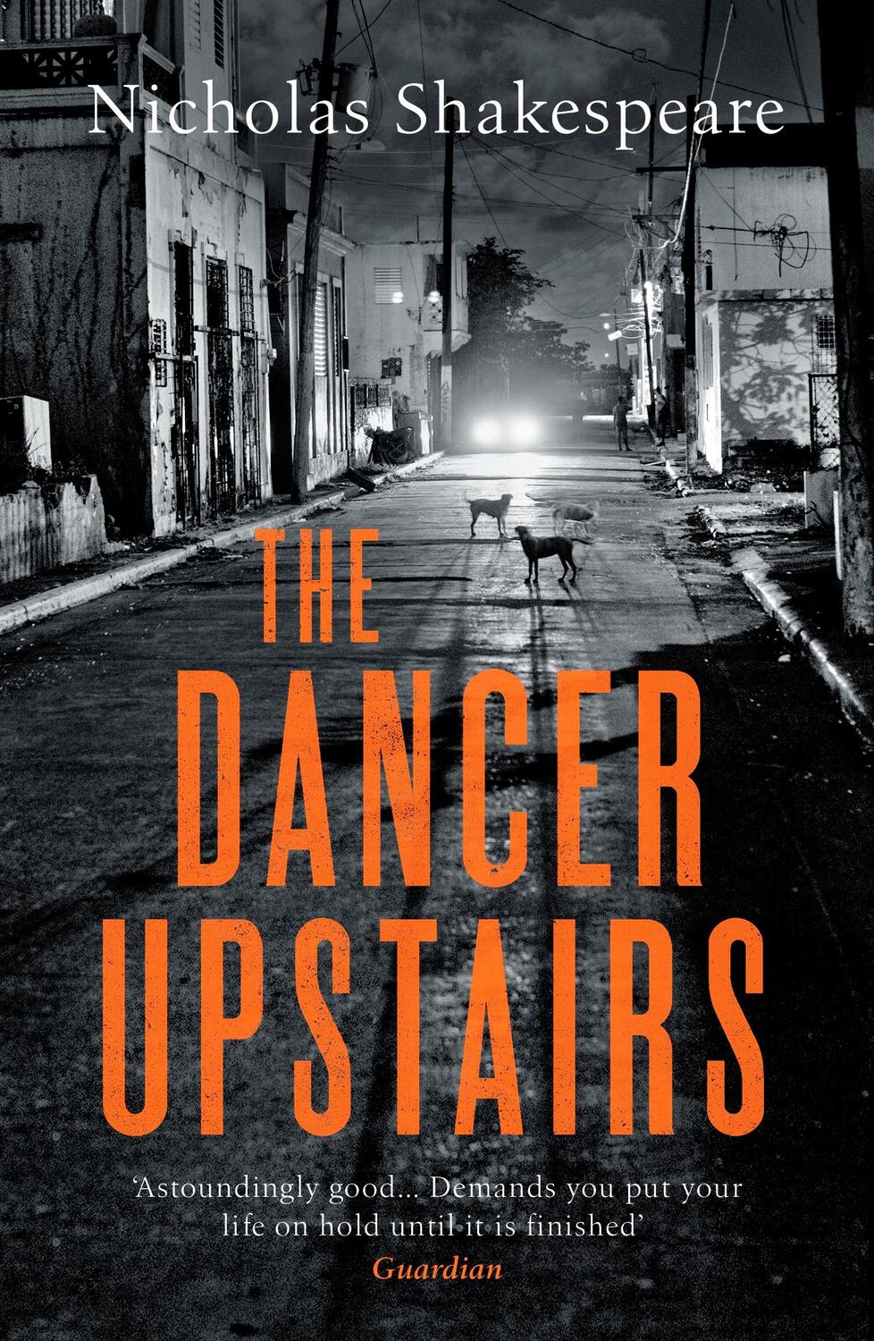 Cover: 9781529114850 | The Dancer Upstairs | Nicholas Shakespeare | Taschenbuch | Englisch