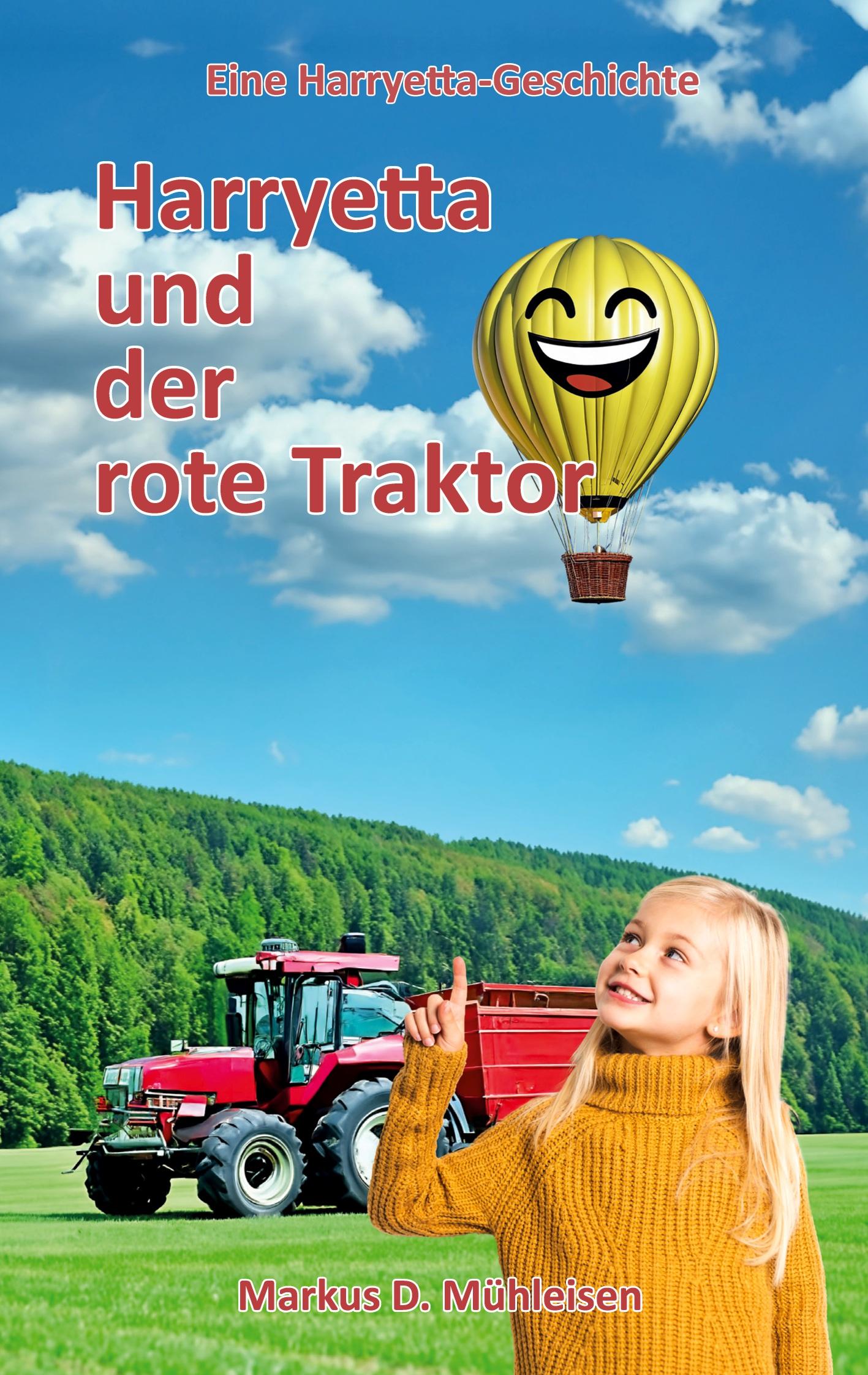 Cover: 9783759796875 | Harryetta und der rote Traktor | Markus D. Mühleisen | Taschenbuch