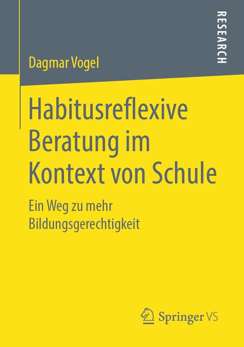 Cover: 9783658254346 | Habitusreflexive Beratung im Kontext von Schule | Dagmar Vogel | Buch