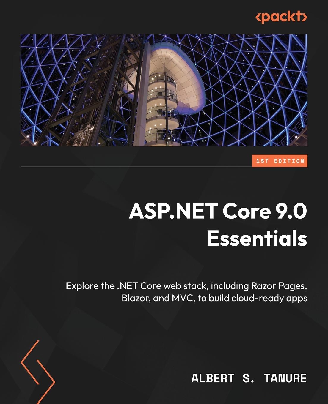 Cover: 9781835469064 | ASP.NET Core 9.0 Essentials | Albert S. Tanure | Taschenbuch | 2025