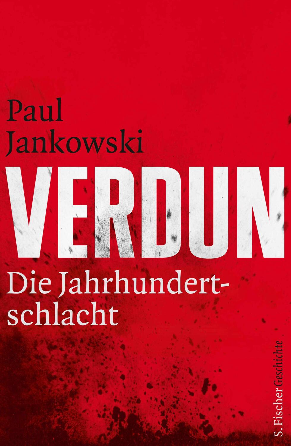 Cover: 9783100363039 | Verdun | Die Jahrhundertschlacht | Paul Jankowski | Buch | 430 S.