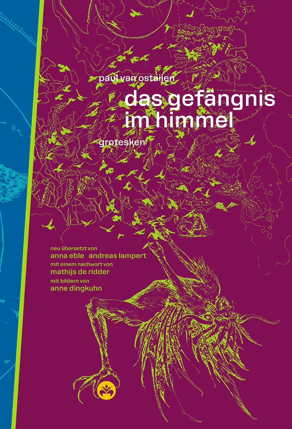 Cover: 9783946423232 | Das Gefängnis im Himmel | Grotesken | Paul Van Ostaijen | Buch | 2024