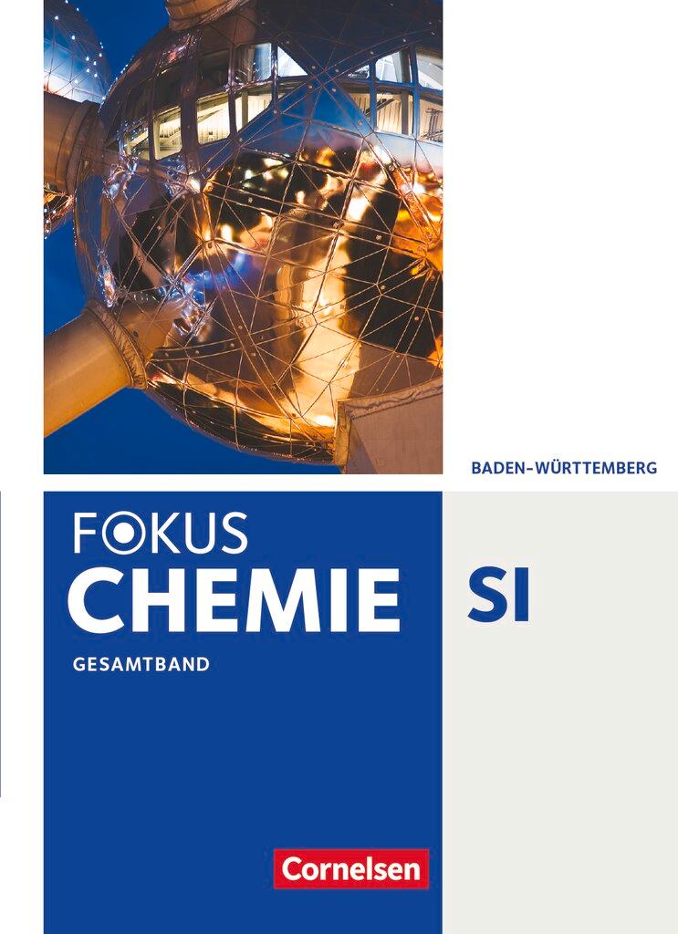 Cover: 9783060156054 | Fokus Chemie Gesamtband - Gymnasium Baden-Württemberg - Schülerbuch