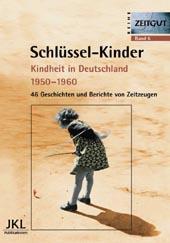 Cover: 9783933336057 | Schlüssel-Kinder, Kindheit in Deutschland 1950-1960 | Kleindienst