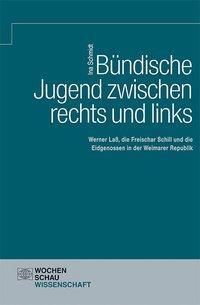 Cover: 9783734404771 | Bündische Jugend zwischen rechts und links | Ina Schmidt | Taschenbuch