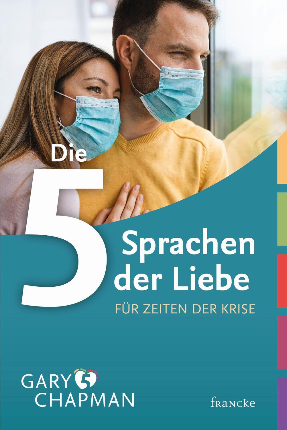 Cover: 9783963621833 | Die 5 Sprachen der Liebe für Zeiten der Krise | Gary Chapman | Buch