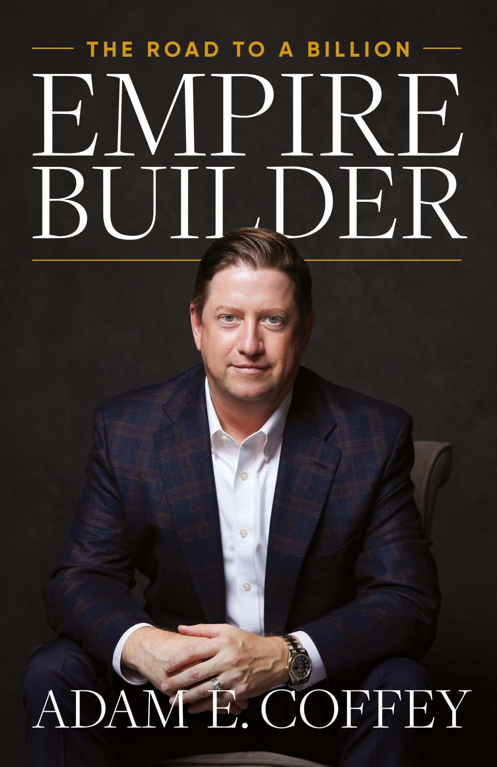 Cover: 9798989049110 | Empire Builder | The Road to a Billion | Adam Coffey | Taschenbuch