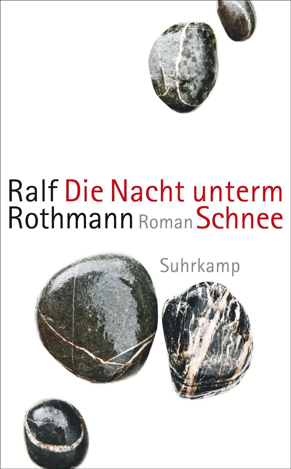 Cover: 9783518473672 | Die Nacht unterm Schnee | Roman | Ralf Rothmann | Taschenbuch | 303 S.