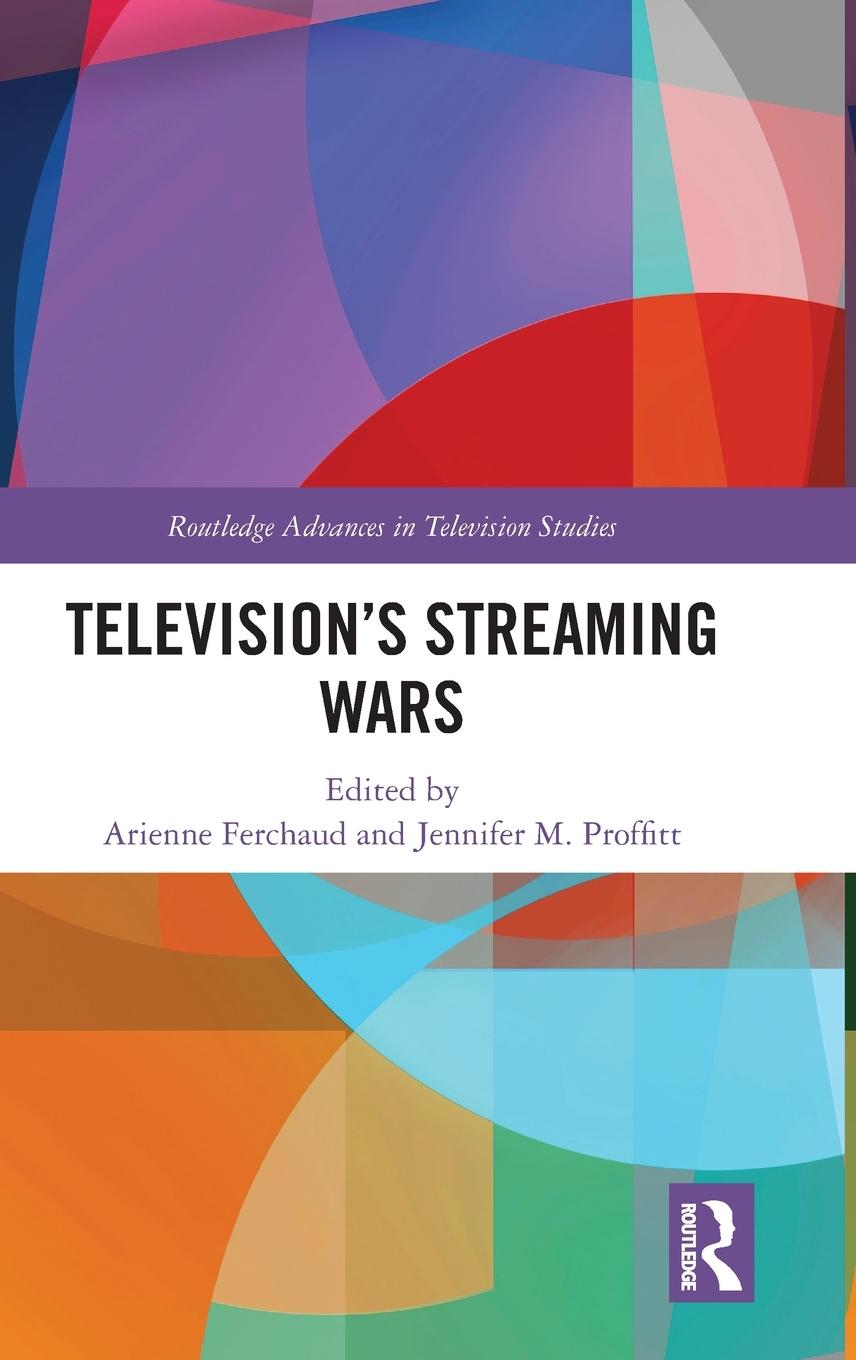 Cover: 9781032369709 | Television's Streaming Wars | Jennifer M. Proffitt | Buch | Englisch