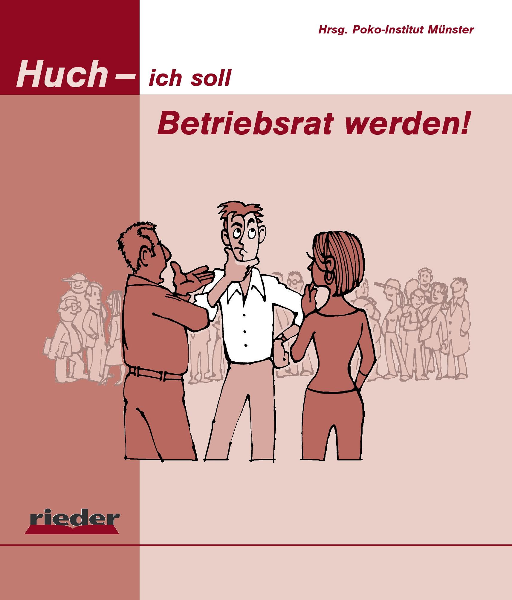 Cover: 9783945260418 | Huch - ich soll Betriebsrat werden! | Münster | Taschenbuch | 48 S.