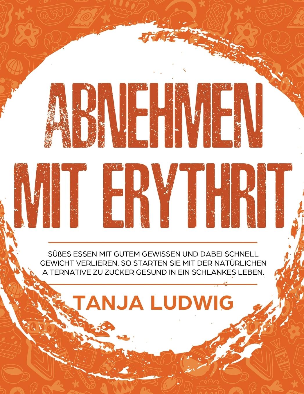 Cover: 9781647800055 | Abnehmen mit Erythrit | Tanja Ludwig | Buch | 2020 | Viastis