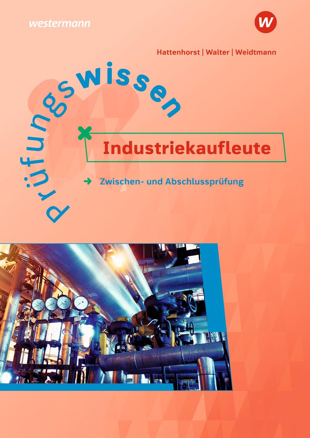 Cover: 9783427014072 | Prüfungswissen Industriekaufleute | Zwischen- und Abschlussprüfung