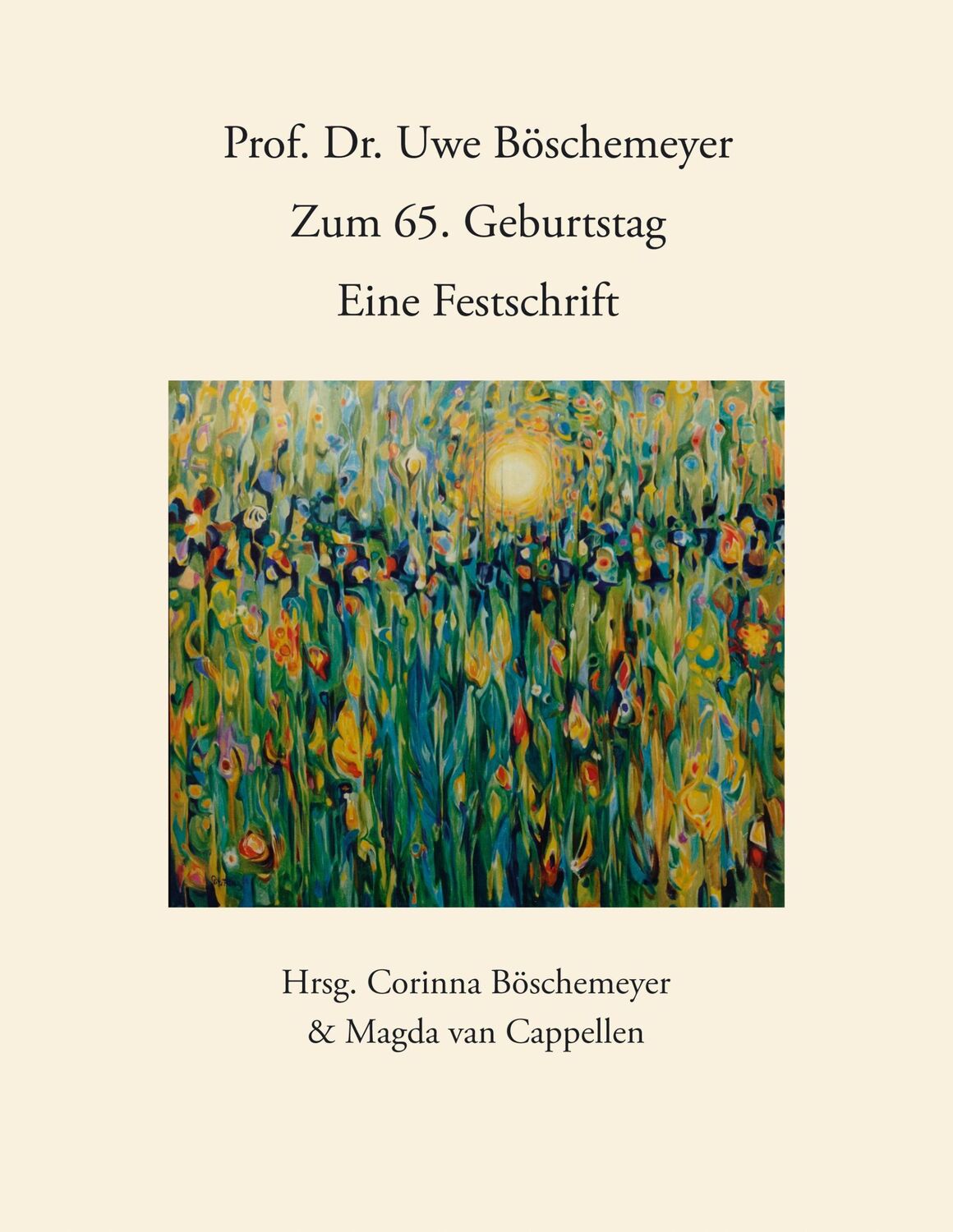 Cover: 9783833404559 | Prof. Dr. Uwe Böschemeyer, zum 65. Geburtstag - Eine Festschrift