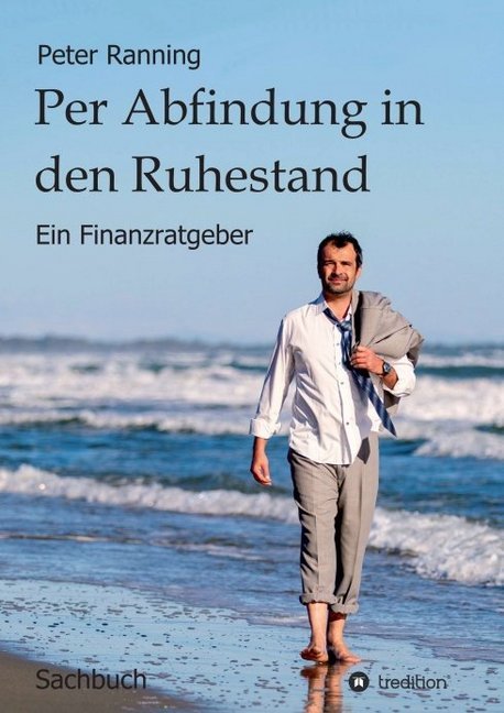 Cover: 9783347014343 | Per Abfindung in den Ruhestand | Ein Finanzratgeber | Peter Ranning