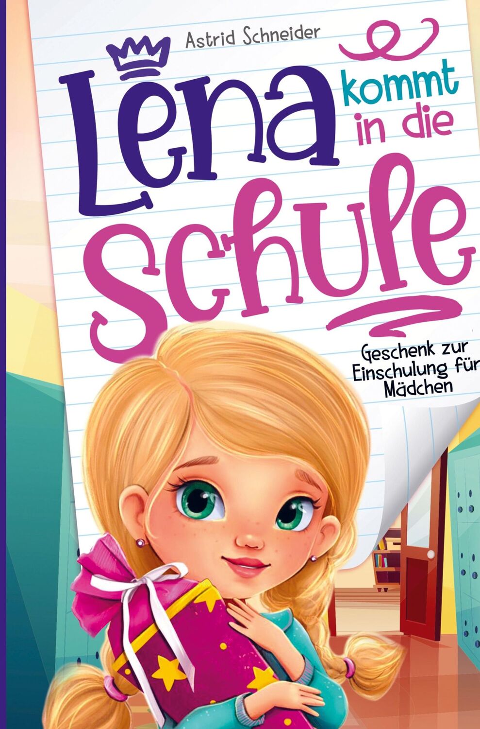 Cover: 9789403669144 | Lena kommt in die Schule | Geschenk zur Einschulung für Mädchen | Buch