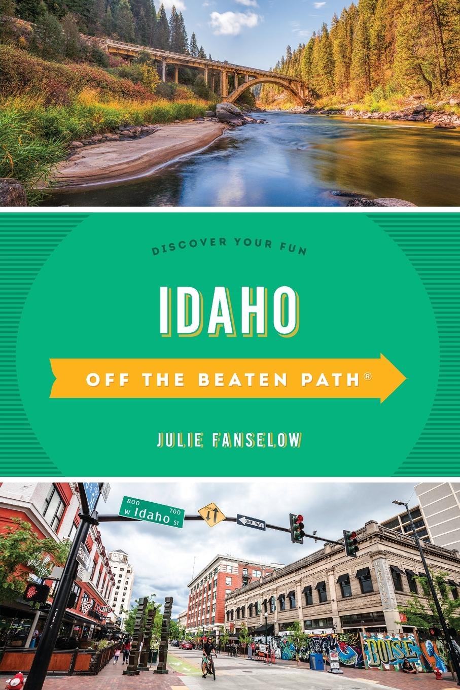 Cover: 9781493065776 | Idaho Off the Beaten Path® | Discover Your Fun | Julie Fanselow | Buch