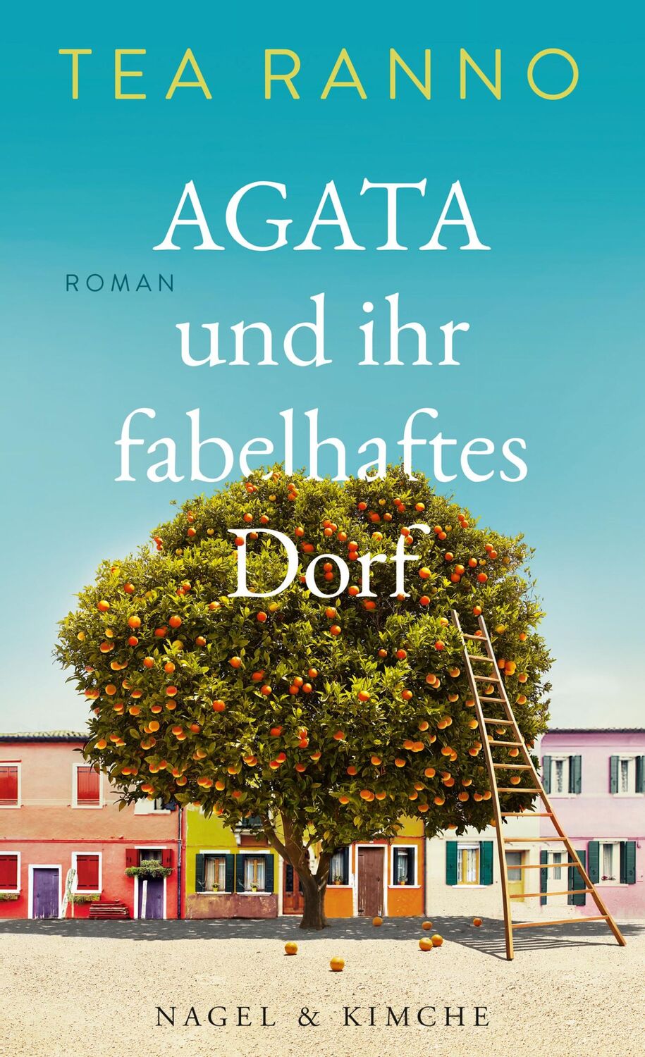 Cover: 9783312012152 | Agata und ihr fabelhaftes Dorf | Roman | Tea Ranno | Buch | 432 S.