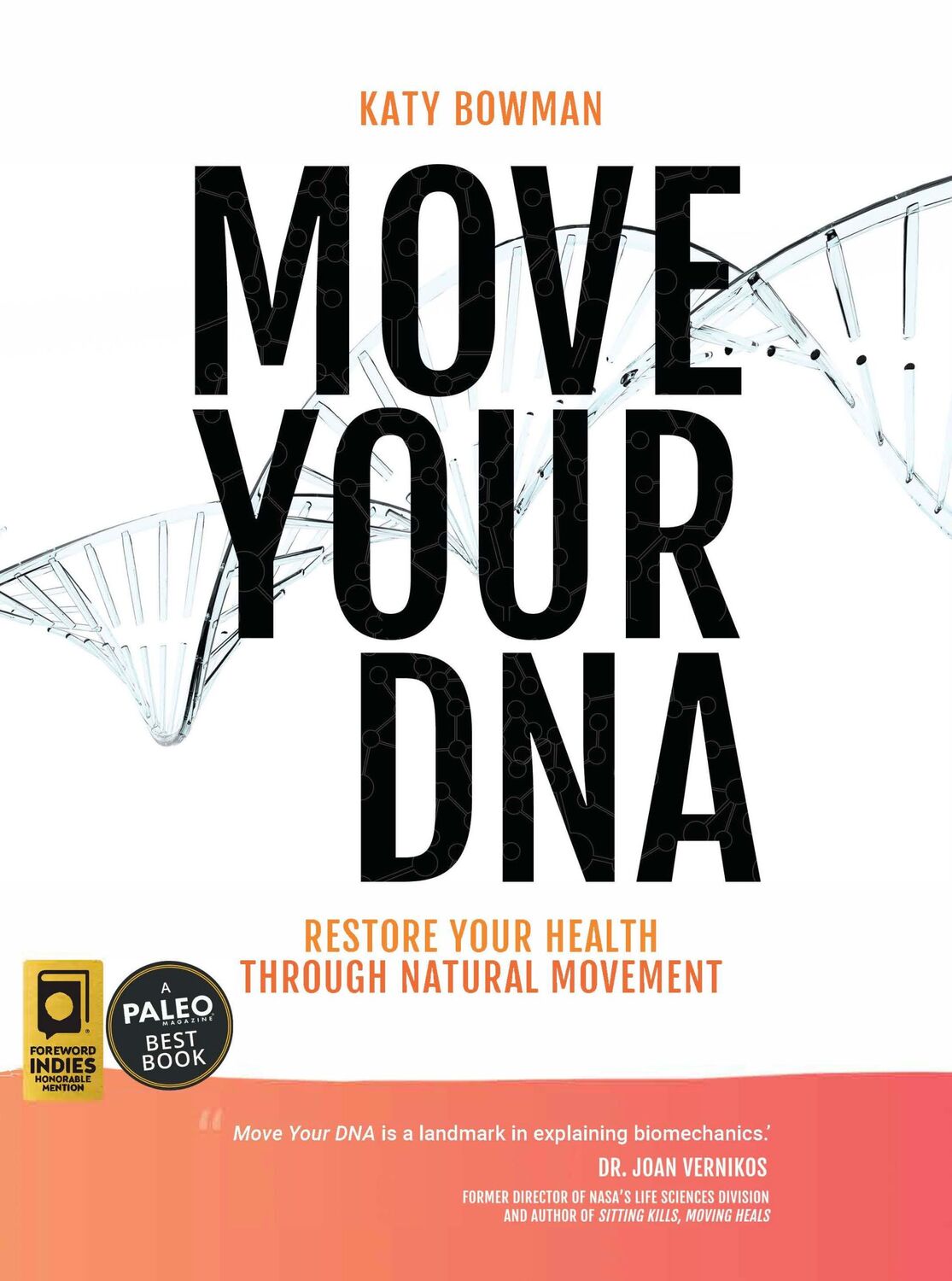 Cover: 9781943370108 | Move Your DNA 2nd ed | Restore Your Health Through Natural Movement