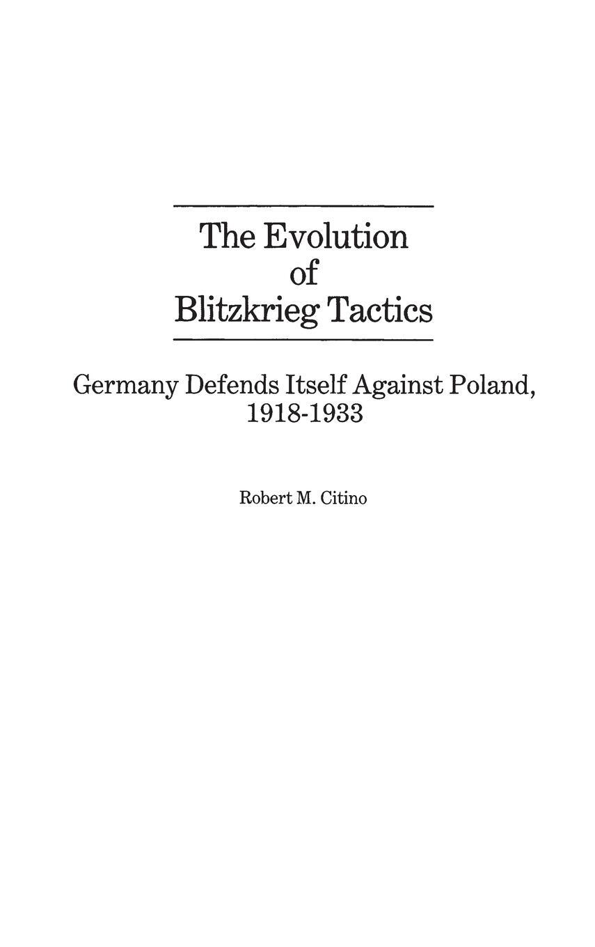 Cover: 9780313256318 | The Evolution of Blitzkrieg Tactics | Robert Citino | Buch | Englisch