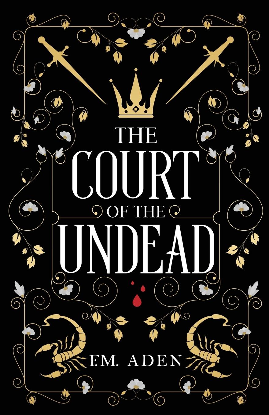 Cover: 9781738963102 | The Court of the Undead | F. M. Aden | Taschenbuch | Englisch | 2023