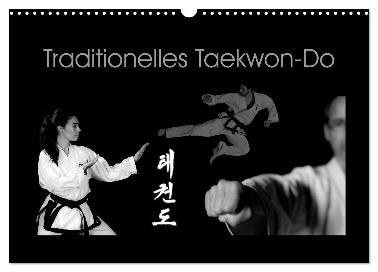 Cover: 9783435418688 | Traditionelles Taekwon-Do (Wandkalender 2025 DIN A3 quer), CALVENDO...