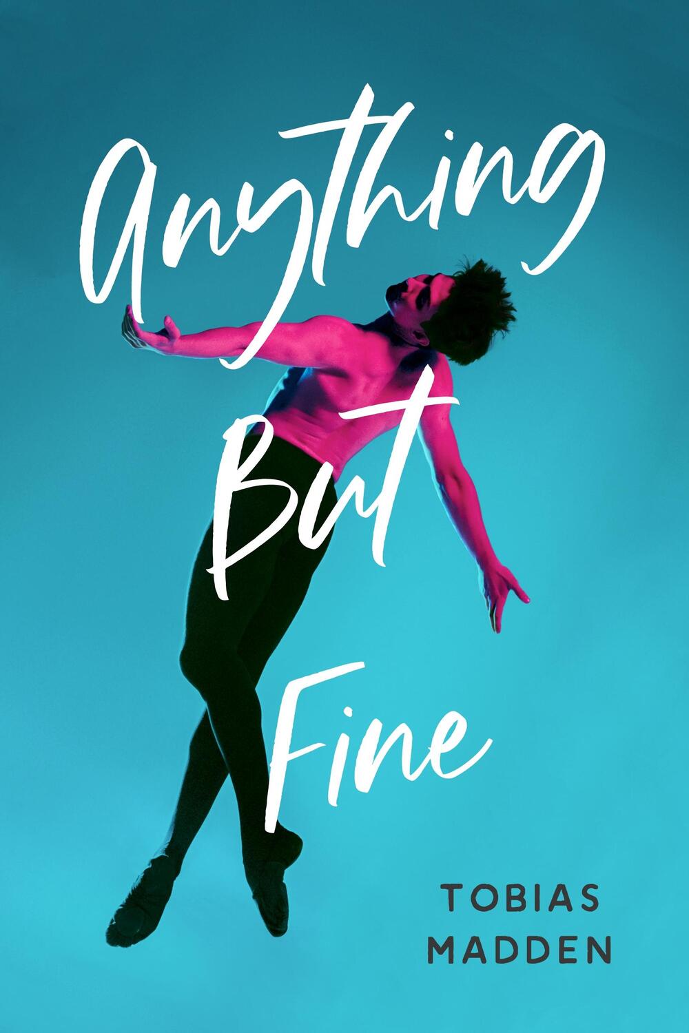 Cover: 9781645677536 | Anything But Fine | Tobias Madden | Taschenbuch | 384 S. | Englisch