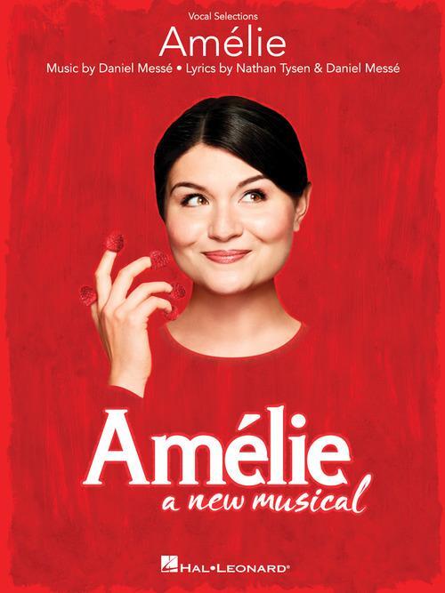 Cover: 9781495099786 | Amelie: A New Musical: Vocal Selections | DANIEL MESSE | Taschenbuch