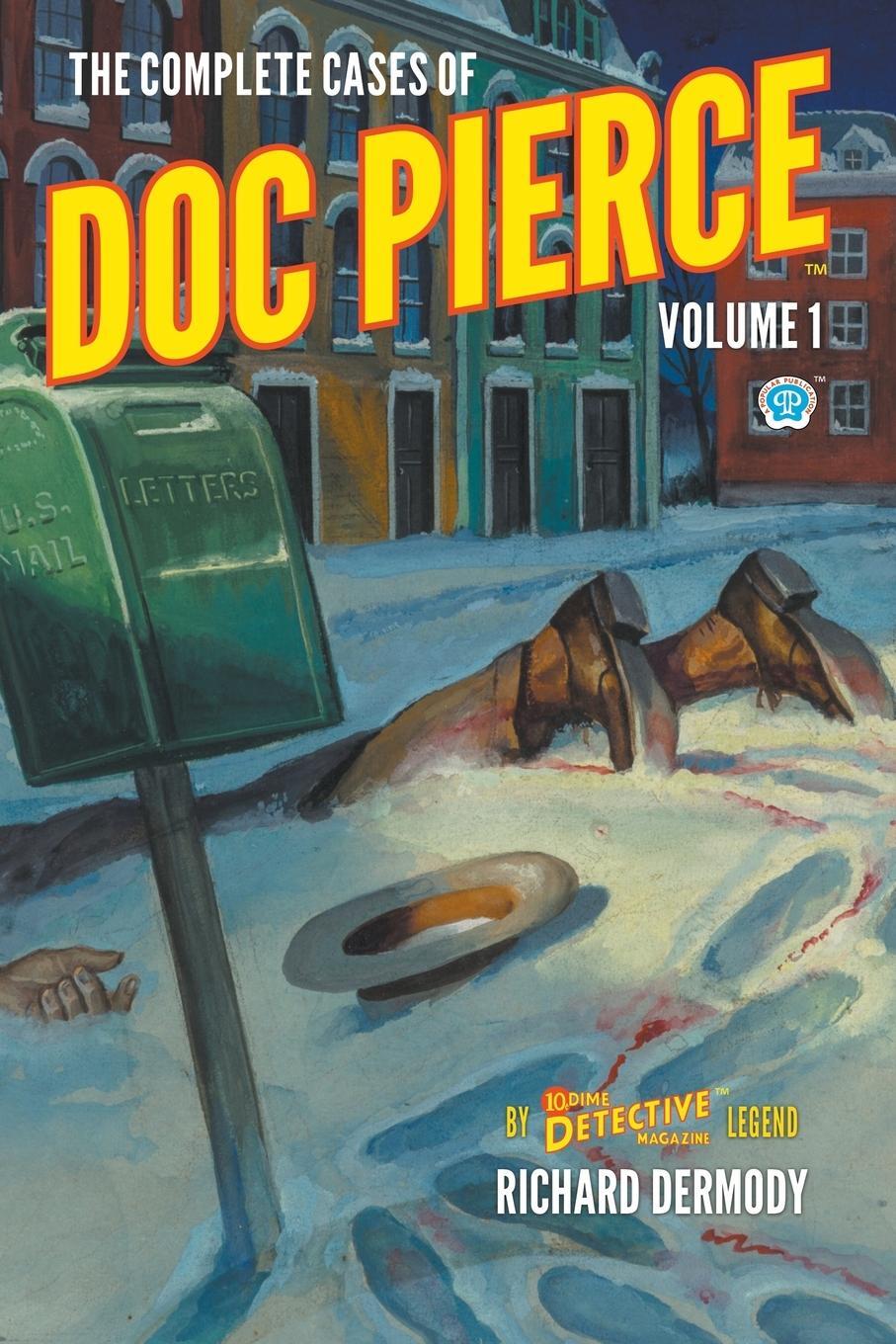 Cover: 9781618276858 | The Complete Cases of Doc Pierce, Volume 1 | Richard Dermody | Buch