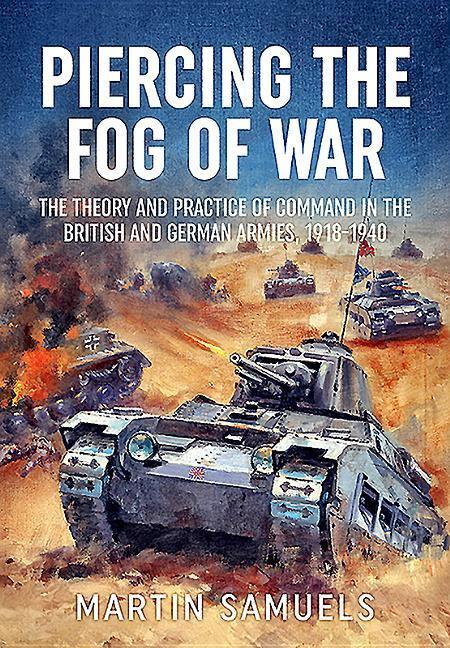 Cover: 9781911628903 | Piercing the Fog of War | Martin Samuels | Buch | Englisch | 2019