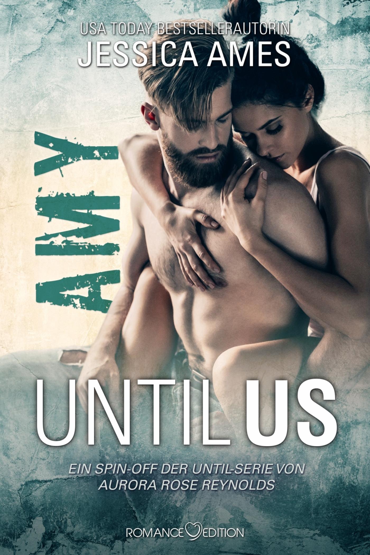 Cover: 9783903519329 | Until Us: Amy | Jessica Ames | Taschenbuch | Until Us Reihe | 186 S.