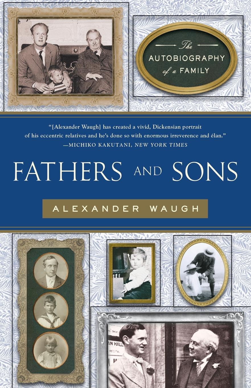 Cover: 9780767927482 | Fathers and Sons | The Autobiography of a Family | Alexander Waugh