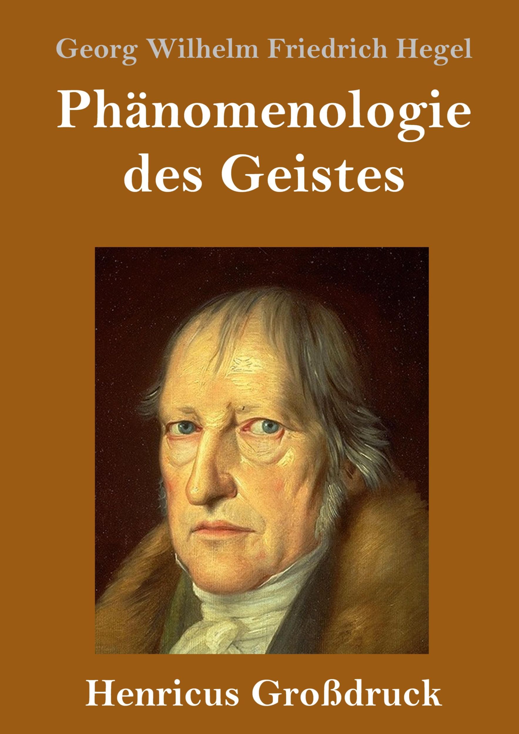 Cover: 9783847826330 | Phänomenologie des Geistes (Großdruck) | Georg Wilhelm Friedrich Hegel