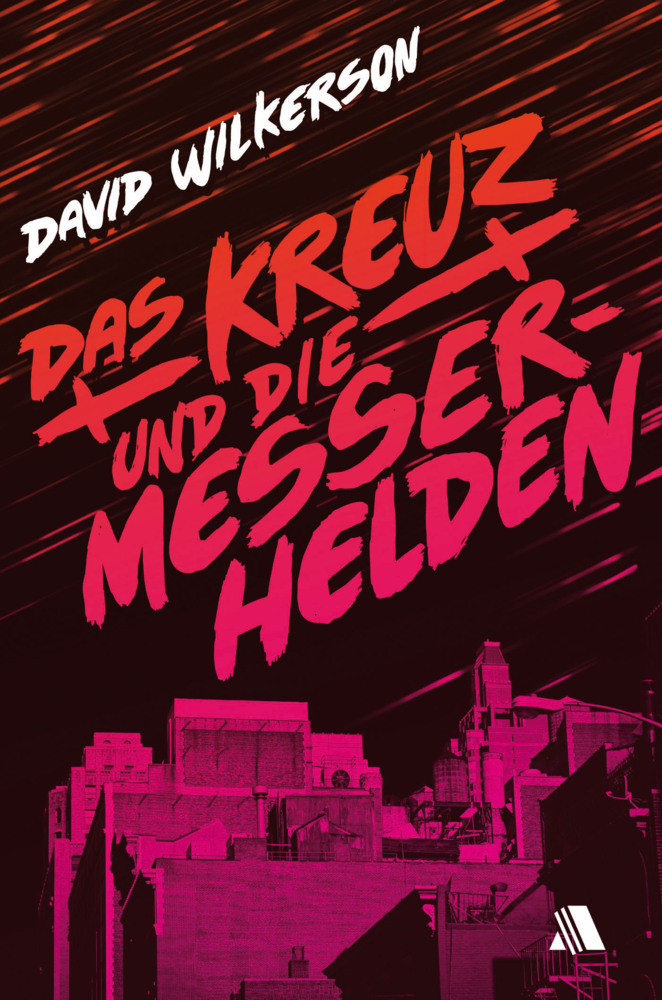 Cover: 9783940188472 | Das Kreuz und die Messerhelden | David Wilkerson | Taschenbuch | 2013