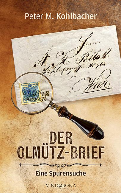 Cover: 9783903574687 | Der Olmütz-Brief | Eine Spurensuche | Peter M. Kohlbacher | Buch