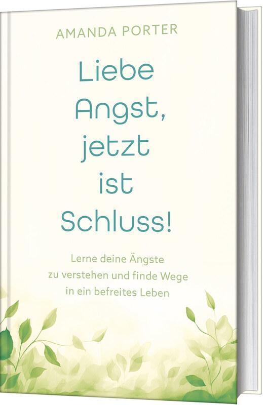 Cover: 9783986950804 | Liebe Angst, jetzt ist Schluss! | Amanda Porter | Buch | 176 S. | 2024