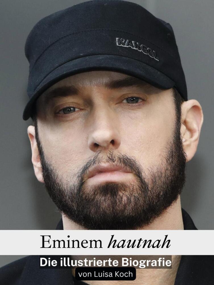 Cover: 9783759157881 | Eminem hautnah | Die illustrierte Biografie | Luisa Koch | Taschenbuch